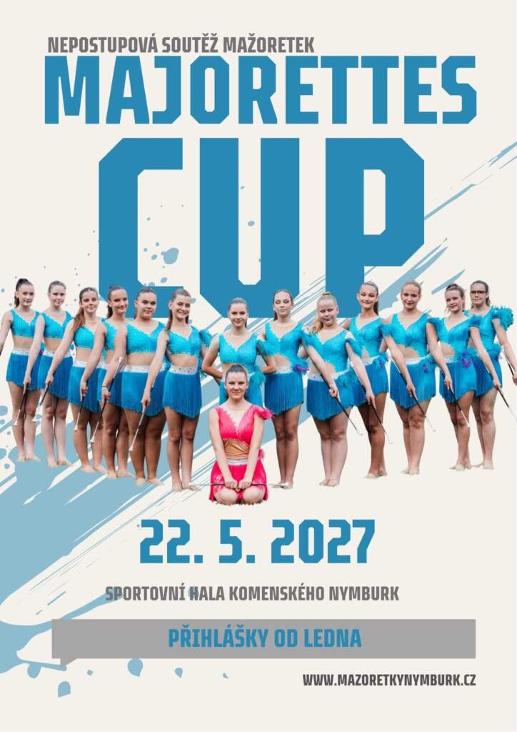 Plakát soutěže Majorettes Cup 22. 5. 2027 ve Sportovní hale Komenského v Nymburce